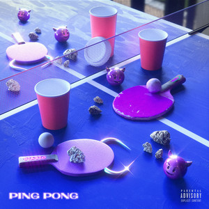 PING PONG (Explicit)