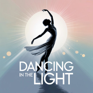 Dancing in the Light