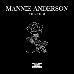 Mannie Anderson (Explicit)