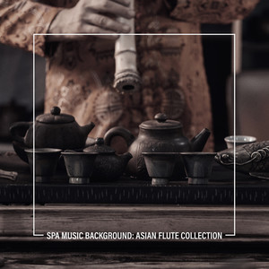 Spa Music Background: Asian Flute Collection