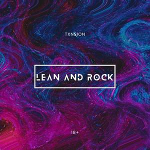 Lean And Rock (Explicit)