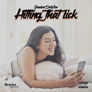 Hittin That Lick (Explicit)