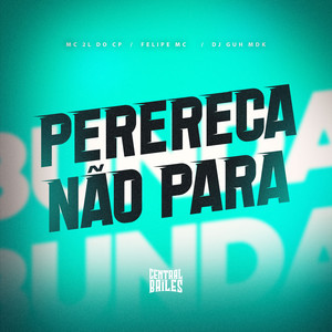 Perereca Não Para (Explicit)