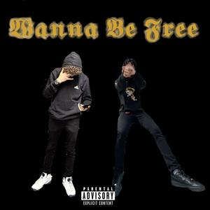 Wanna Be Free (feat. 3up) (Explicit)