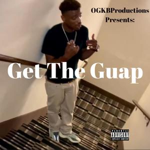 Get The Guap (Explicit)