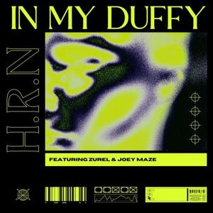 In My Duffy (feat. Zurel & Joey Maze) [Explicit]