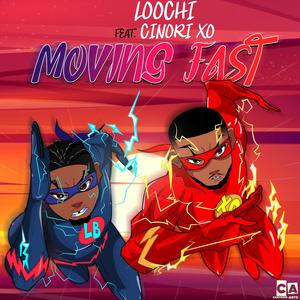 Loochi bwalya - MOVIN FAST (feat. Cinori Xo) (Explicit)