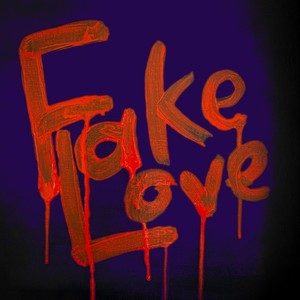 Fake Love (Explicit)