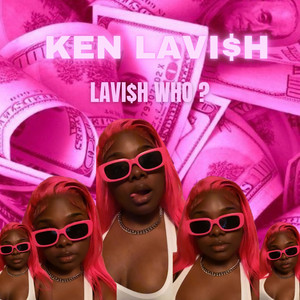 Lavi$H Who (Explicit)