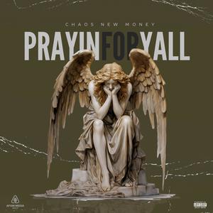 Prayin For Yall (Explicit)