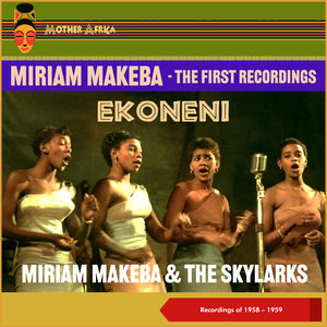 Miriam Makeba & The Skylarks - Inkoma Zodwa