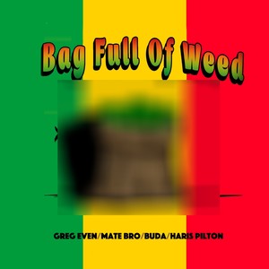 Bag Full Of ** (Dub)
