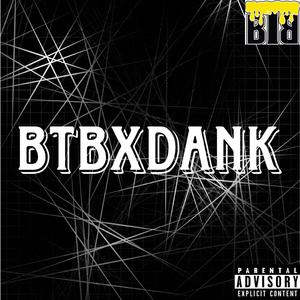 BTBxDank Pt. 1 (Explicit)