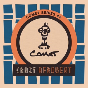 Crazy Afrobeat, Vol. 2 (Comet Series)