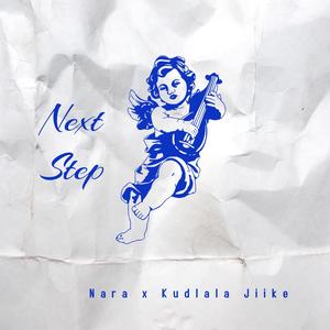 Next Step (feat. Kudlala Jiike) (Explicit)