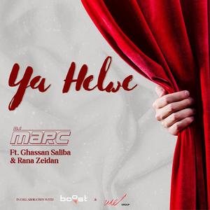 Ya Helwe (feat. Ghassan Saliba And Rana Zeidan) [Radio Edit]