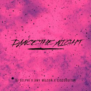 Dance The Night ( Bachata ) (feat. Amy Wilson & Ciscoguitar)