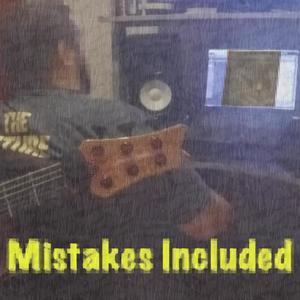 Mistakes Included #5