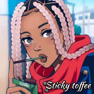 Sticky Toffee (Explicit)