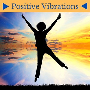 Positive Vibrations - Calming Sounds, Soothing Music for Good Sleep, Find Your Inner Power