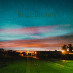 Still Buggin (Explicit)