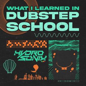 What I Learned In Dubstep School