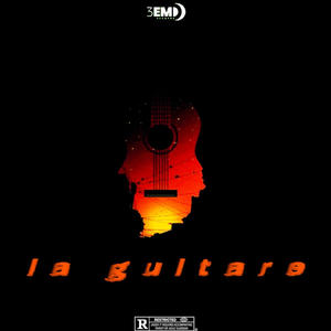 La Guitare (Explicit)