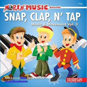 Snap Clap N' Tap Music & Movement,  Vol. 3