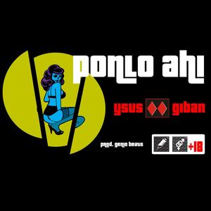 Ponlo ahi (Explicit)