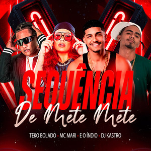 Sequência de Mete Mete (Explicit)