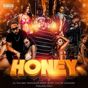 Honey (feat. Avery & C-Clain) (Explicit)