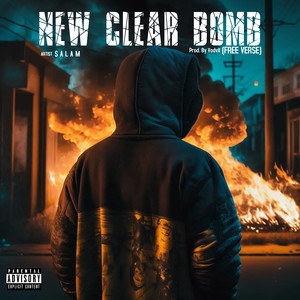 New Clear Bomb (FREEVERSE) [Explicit]