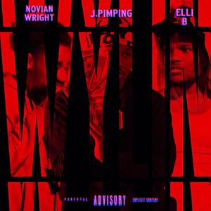 Wylin (feat. Novian Wright & Ely) (Sped up) (Explicit)
