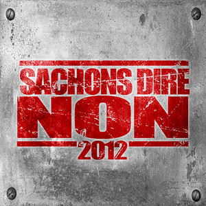 Sachons Dire Non 2012 (Explicit)