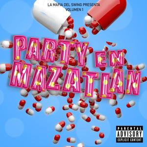 PARTY EN MAZATLAN (feat. K-BRA) [Explicit]