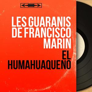El Humahuaquéno (Mono Version)