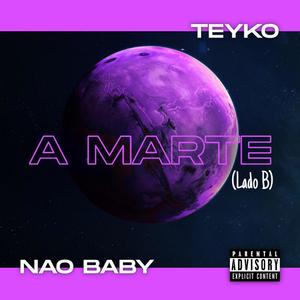 A marte (Lado B) (feat. Nao Baby)