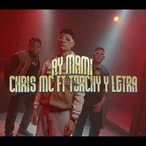 AY MAMI (feat. Torchy & Letra) (Explicit)