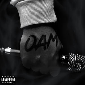 OAM: ON A MIXTAPE (Explicit)