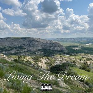 Living The Dream (feat. Stan Phlegming & Big Sosa Ree) (Explicit)