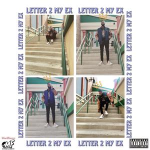 Letter To My Ex (Explicit)