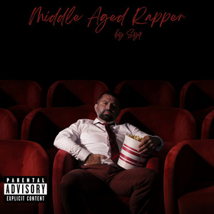 Middle Aged Rapper (Explicit)