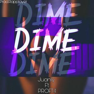 Dime (feat. PROFT4) [Explicit]