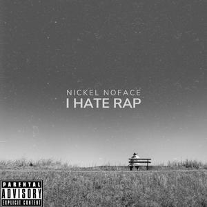 I HATE RAP (Explicit)