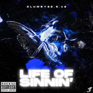 Life Of Sinnin' (Explicit)