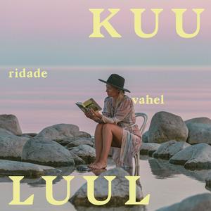 Kuu Luul. Ridade Vahel.