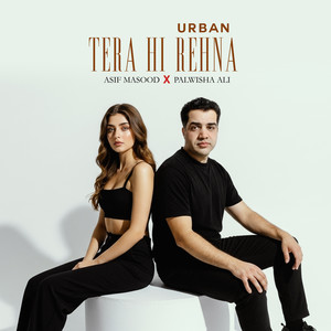Tera Hi Rehna Urban