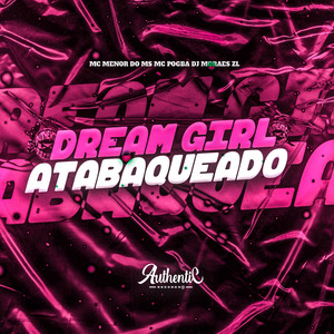 Dream Girl Atabaqueado (Explicit)