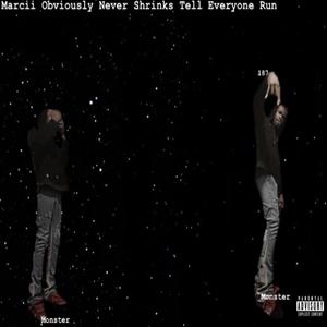 Marcii Obviously Never Settles Tell Everyone Run (Explicit)