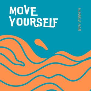Move Yourself (Explicit)